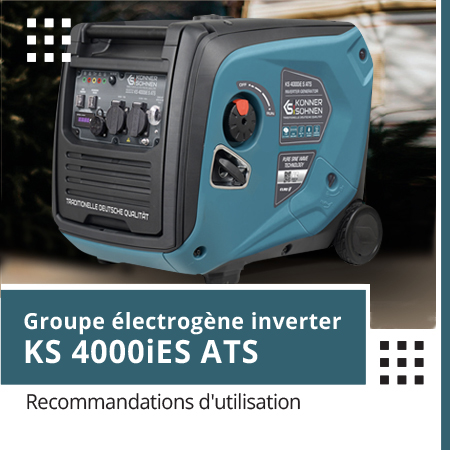 Groupe électrogène inverter KS 4000iE S ATS. Recommandations d'utilisation