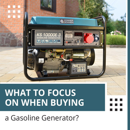What to Focus on When Buying a Gasoline Generator?
